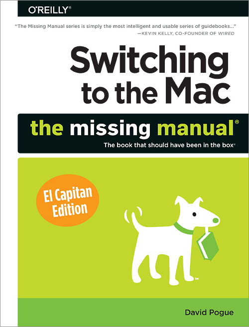 Switching To The Mac: The Missing Manual, El Capitan Edition